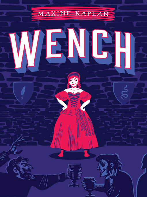 Title details for Wench by Maxine Kaplan - Available